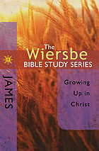 James : growing up in Christ.