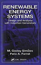 Renewable energy systems : design and analysis with induction generators