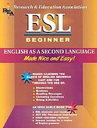 ESL beginner : English as a second language made nice and easy!