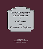 Early language development in full-term and premature infants