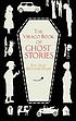 The Virago book of ghost stories 著者： Richard Dalby