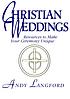 Christian weddings : resources to make your ceremony... by Andy Langford
