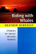 Riding with whales : stories of great Sounds women