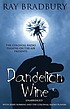 Dandelion wine : [a novel] door Ray Bradbury