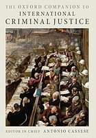 The Oxford companion to international criminal justice