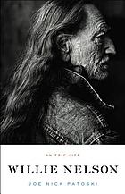 Willie Nelson : an epic life