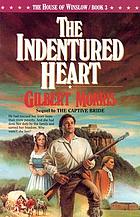 The indentured heart