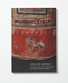 Edge of empires : pagans, Jews, and Christians at Roman Dura-Europos