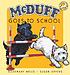 McDuff goes to school von Rosemary Wells