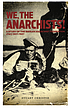 We, the anarchists : a study of the Iberian Anarchist... by Stuart Christie