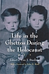 Life in the ghettos during the Holocaust