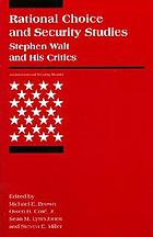 Rational choice and security studies : Stephen Walt and his critics