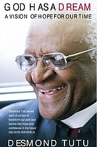 God has a dream : a vision of hope for our time