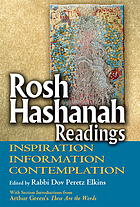Rosh Hashanah readings : inspiration, information, and contemplation