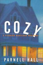 Cozy : a Stanley Hastings mystery