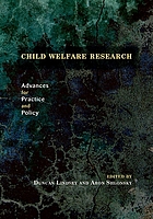 Child welfare research : advances for practice and policy