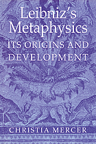 Leibniz's metaphysics : its origins and development