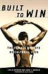 Built to win : the female athlete as cultural icon