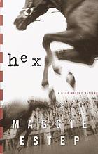 Hex : a Ruby Murphy mystery