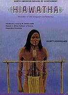 Hiawatha : founder of the Iroquois Confederacy
