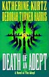 Death of an adept : a novel of the adept door Katherine Kurtz