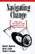 Navigating change : how CEOs, top teams, and boards... by Donald C Hambrick