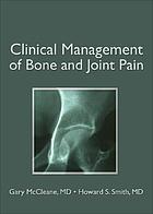Clinical management of bone and joint pain