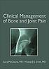 Clinical management of bone and joint pain