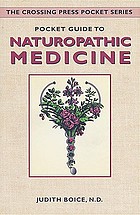 Pocket guide to Naturopathic medicine