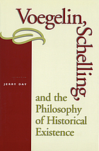 Voegelin, Schelling, and the philosophy of historical existence