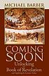 Coming soon : unlocking the book of Revelation... by  Michael Patrick Barber 