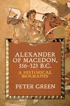 Alexander of Macedon, 356-323 B.C. : a historical biography