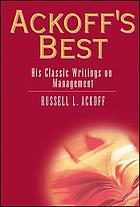 Ackoff's best : his classic writings on management