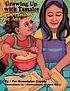 Growing up with tamales = Los tamales de Ana 著者：  Gwendolyn Zepeda 