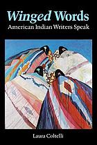 Winged words : American Indian writers speak
