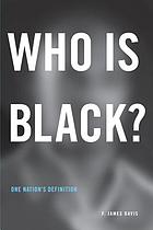 Who is black? : one nation's definition