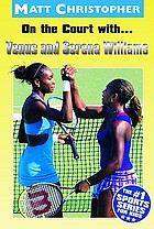 On the court with-- Venus and Serena Williams