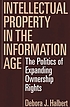 Intellectual property in the information age :... von Debora J Halbert
