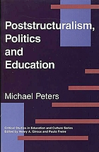 Poststructuralism, politics, and education