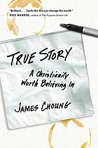 True story : a Christianity worth believing in
