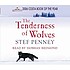 The tenderness of wolves de Stef Penney