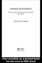 Greek mysteries : the archaeology of ancient Greek secret cults