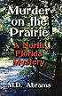Murder on the prairie : a north Florida mystery