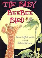 The baby beebee bird