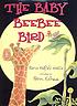 The baby beebee bird