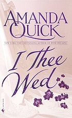 I thee wed