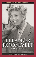 Eleanor Roosevelt : a biography