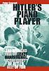 Hitler's piano player : the rise and fall of Ernst... de Peter Conradi