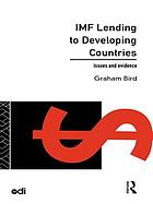 IMF lending to developing countries : issues and evidence