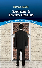Bartleby ; and, Benito Cereno
